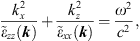 $$ \frac{{k}_x^2}{{\stackrel{\tilde }{\epsilon }}_{{zz}}\left({k}\right)}+\frac{{k}_z^2}{{\stackrel{\tilde }{\epsilon }}_{{xx}}\left({k}\right)}=\frac{{\omega }^2}{{c}^2}, $$