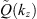 $ \mathop{Q}\limits^\tilde\left({k}_z\right)$